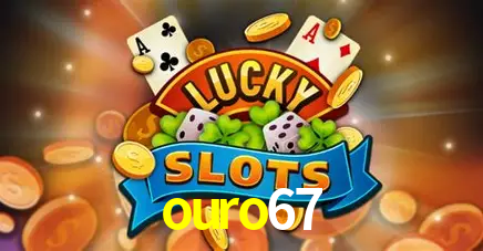 Descubra o Mundo do Cassino Online com ouro67